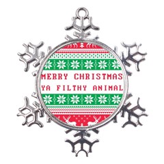 Merry Christmas Ya Filthy Animal Metal Large Snowflake Ornament by Grandong