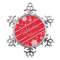 Winter Holiday Hours Metal Large Snowflake Ornament by Amaryn4rt