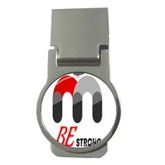 Be Strong  Money Clips (round)  by Raju